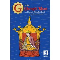 G is for Genghis Khan: A Historic Alphabet - G is for Genghis Khan: A Historic Alphabet - jetzt bei oelder-buchhandlung.de kaufen