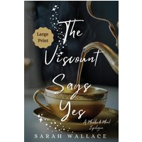 The Viscount Says Yes: A Meddle & Mend Epilogue - Large Print - The Viscount Says Yes: A Meddle & Mend Epilogue - Large Print - jetzt bei oelder-buchhandlung.de kaufen