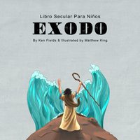 Ex́odo: Libro Secular Para Niños - Ex́odo: Libro Secular Para Niños - jetzt bei oelder-buchhandlung.de kaufen