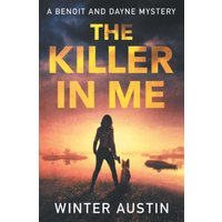 The Killer in Me (Benoit and Dayne Mystery, Band 1) - The Killer in Me (Benoit and Dayne Mystery, Band 1) - jetzt bei oelder-buchhandlung.de kaufen