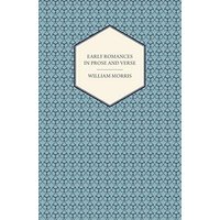 Early Romances In Prose and Verse