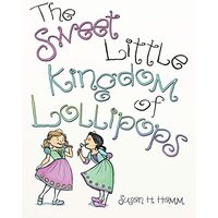 The Sweet Little Kingdom of Lollipops - The Sweet Little Kingdom of Lollipops - jetzt bei oelder-buchhandlung.de kaufen