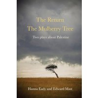 The Return and The Mulberry Tree: Two Plays - The Return and The Mulberry Tree: Two Plays - jetzt bei oelder-buchhandlung.de kaufen