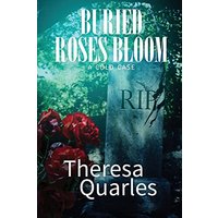 Buried Roses Bloom (a cold case) - Buried Roses Bloom (a cold case) - jetzt bei oelder-buchhandlung.de kaufen