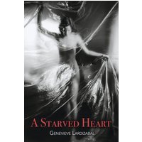 A Starved Heart - A Starved Heart - jetzt bei oelder-buchhandlung.de kaufen