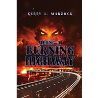 Along A Burning Highway - Along A Burning Highway - jetzt bei oelder-buchhandlung.de kaufen