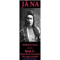 J¿na a novel by Mi'Kha-el Feeza 1st Edition Book 3 of 3 Dream Roads True Roads The Legacy Unfolds!: Book 3 of 3 Dream Roads True Roads The Legacy ... arch1968janatriologybook3of3rt13april1950-PB) - J¿na a novel by Mi'Kha-el Feeza 1st Edition Book 3 of 3 Dream Roads True Roads The Legacy Unfolds!: Book 3 of 3 Dream Roads True Roads The Legacy ... arch1968janatriologybook3of3rt13april1950-PB) - jetzt bei oelder-buchhandlung.de kaufen