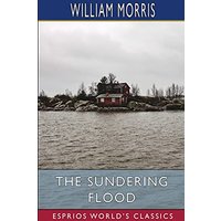 The Sundering Flood (Esprios Classics)