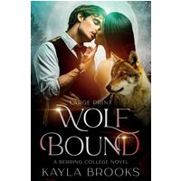 Wolf Bound (Berring College, Band 1) - Wolf Bound (Berring College, Band 1) - jetzt bei oelder-buchhandlung.de kaufen