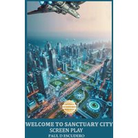 Welcome To Sanctuary City 1 Screenplay - Welcome To Sanctuary City 1 Screenplay - jetzt bei oelder-buchhandlung.de kaufen