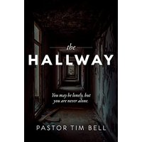 The Hallway: You may be lonely, but you are never alone. - The Hallway: You may be lonely, but you are never alone. - jetzt bei oelder-buchhandlung.de kaufen