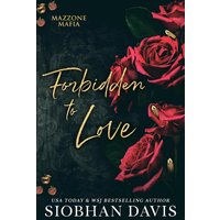 Forbidden to Love: Mazzone Mafia - Forbidden to Love: Mazzone Mafia - jetzt bei oelder-buchhandlung.de kaufen