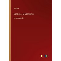 Candido, o El Optimismo: en letra grande