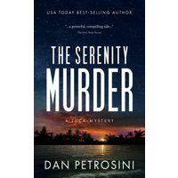 The Serenity Murder: A Luca Mystery Crime Thriller - The Serenity Murder: A Luca Mystery Crime Thriller - jetzt bei oelder-buchhandlung.de kaufen