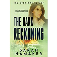 The Dark Reckoning: A standalone Christian Romantic Suspense Novel (The Cold War Legacy, Band 3) - The Dark Reckoning: A standalone Christian Romantic Suspense Novel (The Cold War Legacy, Band 3) - jetzt bei oelder-buchhandlung.de kaufen