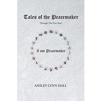 Tales of the Peacemaker: Through the first years - Tales of the Peacemaker: Through the first years - jetzt bei oelder-buchhandlung.de kaufen