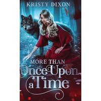 More Than Once Upon a Time: (A YA Fairy-tale Romance) - More Than Once Upon a Time: (A YA Fairy-tale Romance) - jetzt bei oelder-buchhandlung.de kaufen