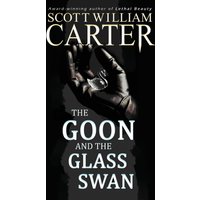 The Goon and the Glass Swan - The Goon and the Glass Swan - jetzt bei oelder-buchhandlung.de kaufen
