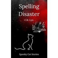 Spelling Disaster: A Spooky Cat Story: Spooky Cat Stories - Spelling Disaster: A Spooky Cat Story: Spooky Cat Stories - jetzt bei oelder-buchhandlung.de kaufen
