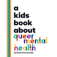A Kids Book About Queer Mental Health - A Kids Book About Queer Mental Health - jetzt bei oelder-buchhandlung.de kaufen