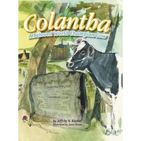 Colantha: A Beloved World Champion Cow - Colantha: A Beloved World Champion Cow - jetzt bei oelder-buchhandlung.de kaufen
