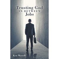 Trusting God in Between Jobs - Trusting God in Between Jobs - jetzt bei oelder-buchhandlung.de kaufen