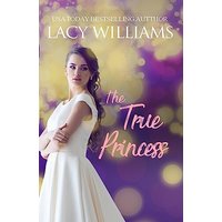 The True Princess (Cowboy Fairytales) - The True Princess (Cowboy Fairytales) - jetzt bei oelder-buchhandlung.de kaufen
