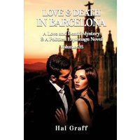 Love and Death in Barcelona (A Love and Death Mystery & Political Espionage Novel) - Love and Death in Barcelona (A Love and Death Mystery & Political Espionage Novel) - jetzt bei oelder-buchhandlung.de kaufen
