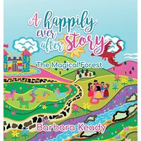 A Happily Ever After Story: The Magical Forest - A Happily Ever After Story: The Magical Forest - jetzt bei oelder-buchhandlung.de kaufen