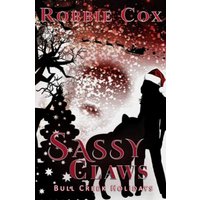 Sassy Claws: Reed (Bull Creek Holidays, Band 2) - Sassy Claws: Reed (Bull Creek Holidays, Band 2) - jetzt bei oelder-buchhandlung.de kaufen