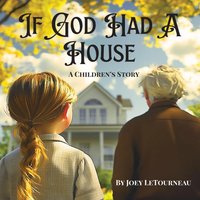 If God Had a House: A Children's Story - If God Had a House: A Children's Story - jetzt bei oelder-buchhandlung.de kaufen