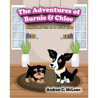 The Adventures of Burnie & Chloe: Chloe Moves to a New City - The Adventures of Burnie & Chloe: Chloe Moves to a New City - jetzt bei oelder-buchhandlung.de kaufen