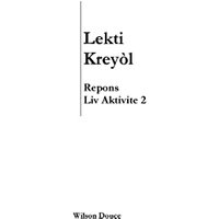 Lekti Kreyòl Repons Liv Aktivite 2: Repons Liv Aktivite 2 - Lekti Kreyòl Repons Liv Aktivite 2: Repons Liv Aktivite 2 - jetzt bei oelder-buchhandlung.de kaufen