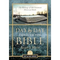 Day by Day Through the Bible: The Writings of Old Testament Historical Books - Day by Day Through the Bible: The Writings of Old Testament Historical Books - jetzt bei oelder-buchhandlung.de kaufen