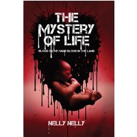 THE MYSTERY OF LIFE BLOOD ON MY HANDS ....BLOOD IN THE LAND - THE MYSTERY OF LIFE BLOOD ON MY HANDS ....BLOOD IN THE LAND - jetzt bei oelder-buchhandlung.de kaufen