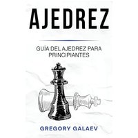 Ajedrez: Guía del ajedrez para principiantes - Ajedrez: Guía del ajedrez para principiantes - jetzt bei oelder-buchhandlung.de kaufen