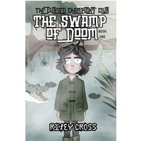 The Swamp of Doom (The Cursed Champions' Club, Band 1) - The Swamp of Doom (The Cursed Champions' Club, Band 1) - jetzt bei oelder-buchhandlung.de kaufen