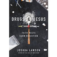Drugs & Jesus: Faith Meets Harm Reduction - Drugs & Jesus: Faith Meets Harm Reduction - jetzt bei oelder-buchhandlung.de kaufen