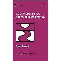 Ce ar trebui s¿ fac acum, c¿ sunt cre¿tin? (What Should I Do Now That I'm a Christian?) (Romanian) (Church Questions (Romanian)) - Ce ar trebui s¿ fac acum, c¿ sunt cre¿tin? (What Should I Do Now That I'm a Christian?) (Romanian) (Church Questions (Romanian)) - jetzt bei oelder-buchhandlung.de kaufen