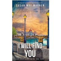I Will Find You: A Montana Marshalls Story (The Epic Story of Rj and York, Band 2) - I Will Find You: A Montana Marshalls Story (The Epic Story of Rj and York, Band 2) - jetzt bei oelder-buchhandlung.de kaufen