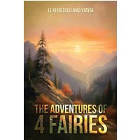 The Adventures of 4 Fairies - The Adventures of 4 Fairies - jetzt bei oelder-buchhandlung.de kaufen