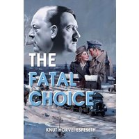 The Fatal Choice - The Fatal Choice - jetzt bei oelder-buchhandlung.de kaufen