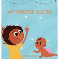 MY PREEMIE SISTER - MY PREEMIE SISTER - jetzt bei oelder-buchhandlung.de kaufen