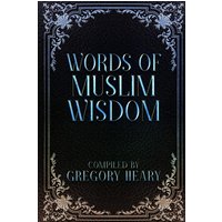 Words of Muslim Wisdom - Words of Muslim Wisdom - jetzt bei oelder-buchhandlung.de kaufen