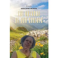 The Outcome of Our Choices - The Outcome of Our Choices - jetzt bei oelder-buchhandlung.de kaufen