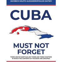 Cuba: Must not Forget - Cuba: Must not Forget - jetzt bei oelder-buchhandlung.de kaufen