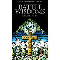 Battle Wisdoms Archetypes - Battle Wisdoms Archetypes - jetzt bei oelder-buchhandlung.de kaufen
