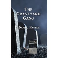 The Graveyard Gang - The Graveyard Gang - jetzt bei oelder-buchhandlung.de kaufen