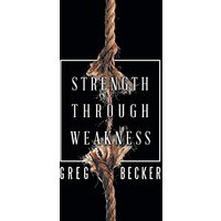 Strength Through Weakness - Strength Through Weakness - jetzt bei oelder-buchhandlung.de kaufen