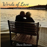 Words of Love: A Caregiver's Reflections through their Dementia Journey - Words of Love: A Caregiver's Reflections through their Dementia Journey - jetzt bei oelder-buchhandlung.de kaufen